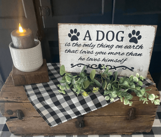 A Dog Is The Only Thing On Earth That Loves You More Than He Loves Himself (size: 10" x 20")