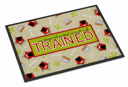 My Dog's not spoiled I'm just well trained Mat (Color: My Dog's not spoiled I'm just well trained, size: 36 x 24)